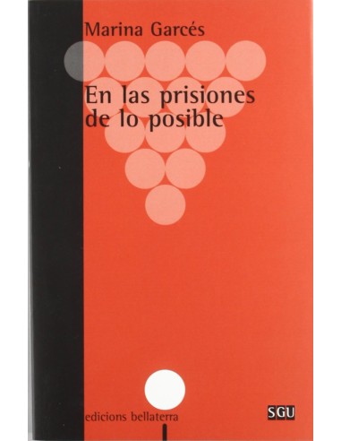 EN LAS PRISIONES DE LO POSIBLE Marina Garces SGU 20 