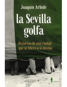 LA SEVILLA GOLFA