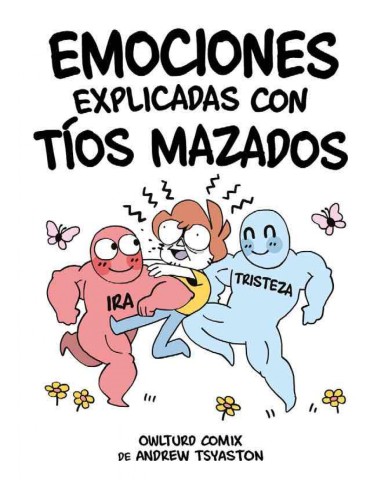 Emociones explicadas con tios mazados