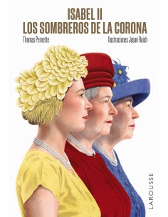 Isabel II Los sombreros de la Corona