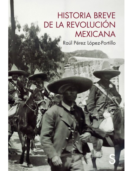 Historia breve de la Revolucion mexicana