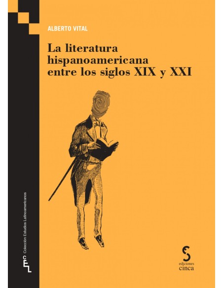Literatura hispanoamericana entre siglos XIX y XXI