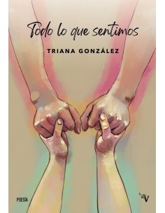 Todo lo que sentimos