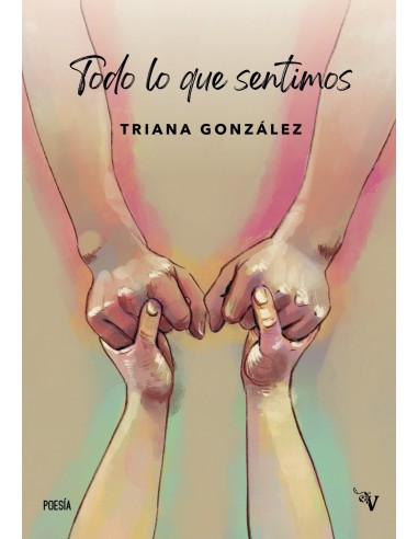 Todo lo que sentimos