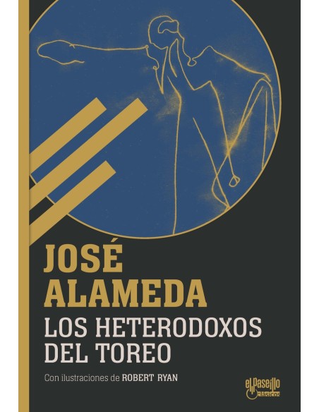 Los heterodoxos del toreo