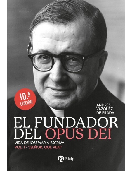 El Fundador del Opus Dei I Senor que vea