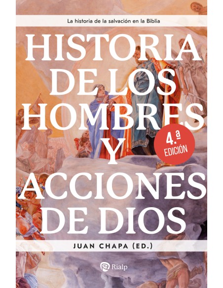 Historia de los hombres y acciones de Dios
