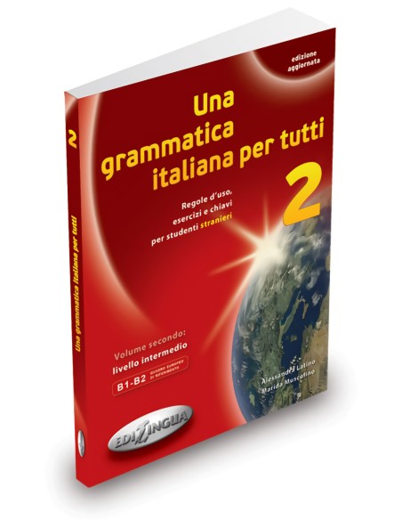 Una grammatica italiana per tutti B1 B2