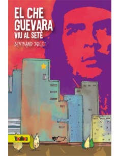 El Che Guevara viu al sete