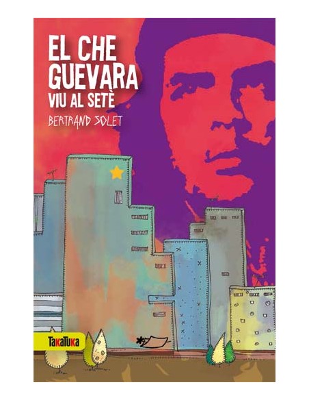 El Che Guevara viu al sete