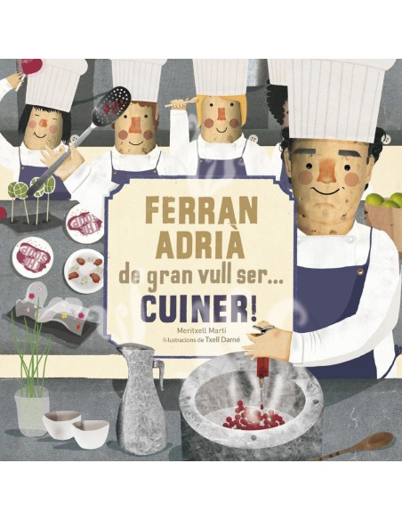 Ferran adria de gran vull sercuiner