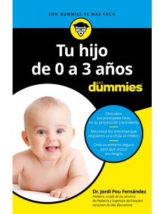 TU HIJO DE 0 A 3 ANOS PARA DUMMIES