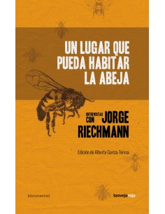 UN LUGAR QUE PUEDA HABITAR LA ABEJA