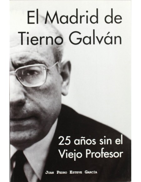 El Madrid de Tierno Galvan