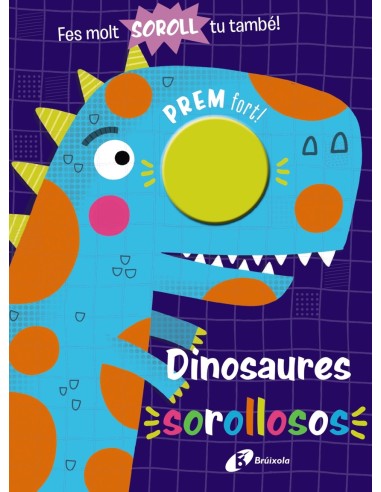 Dinosaures sorollosos