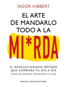 El sutil arte de mandarlo todo a la mirda