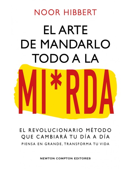 El sutil arte de mandarlo todo a la mirda