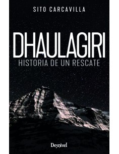 Dhaulagiri Historia de un rescate