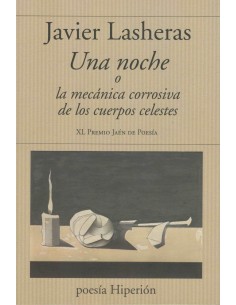 UNA NOCHE O LA MECANICA CORROSIVA DE LOS CUERPOS CELESTES
