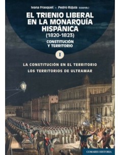 EL TRIENIO LIBERAL EN LA MONARQUIA HISPANICA 1820 1823 VOL 1