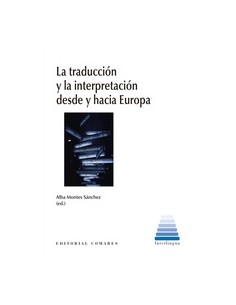 LA TRADUCCION Y LA INTERPRETACION DESDE Y HACIA EUROPA