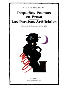 Pequenos Poemas en ProsaLos Paraisos Artificiales