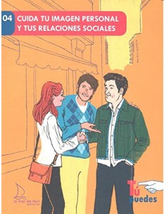 CUIDA TU IMAGEN PERSONAL Y TUS RELACIONES SOCIALES