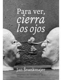 Para ver cierra los ojos