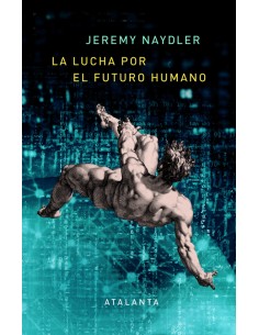 La lucha por el futuro humano