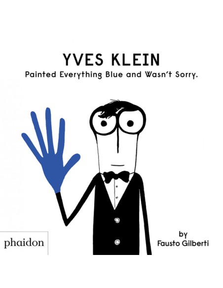 Yves Klein Painted Everything Blue and wasnt sorry