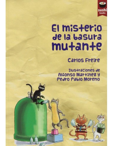 El misterio de la basura mutante