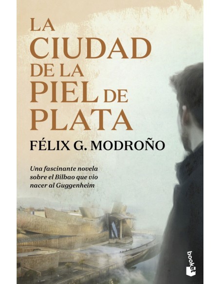 La ciudad de la piel de plata Trilogia de Bilbao