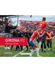 Girona FC Cami cap a Europa