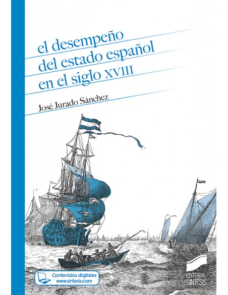 El desempeno del estado espanol en el siglo XVIII