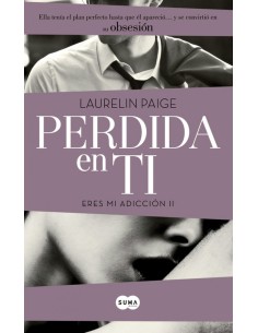Perdida en ti Eres mi adiccion II