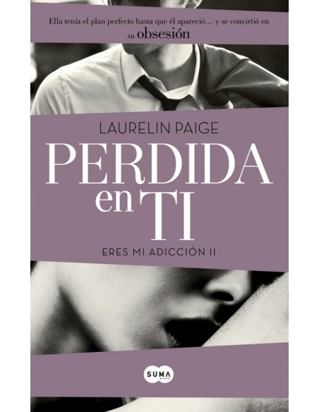 Perdida en ti Eres mi adiccion II