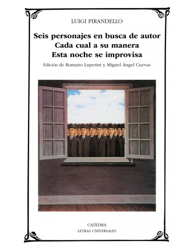 Seis personajes en busca de autorCada cual a su maneraEsta noche se improvisa
