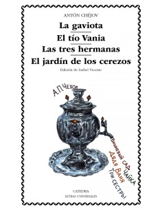 La gaviotaEl tio VaniaLas tres hermanasEl jardin de los cerezos