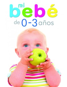 Mi Bebe de 0 a 3 Anos