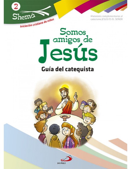 Somos Amigos De Jesus Catequista Shema 2