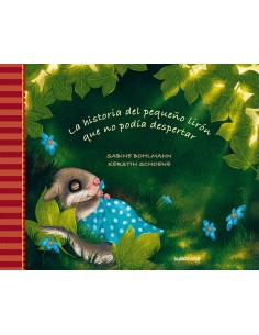 LA HISTORIA DEL PEQUENO LIRON QUE NO PODIA DESPERTAR