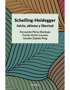SCHELLING HEIDEGGER INICIO ABISMO Y LIBERTAD