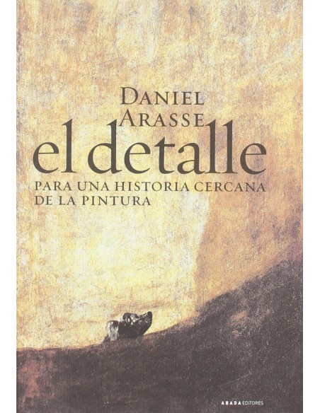 El detalle Para una historia cercana de la pintura