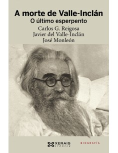 A morte de Valle Inclan O ultimo esperpento