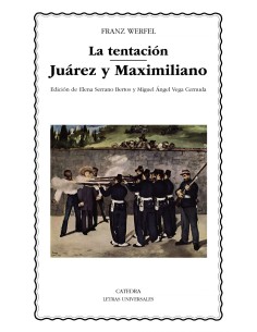 LA TENTACION JUAREZ Y MAXIMILIANO