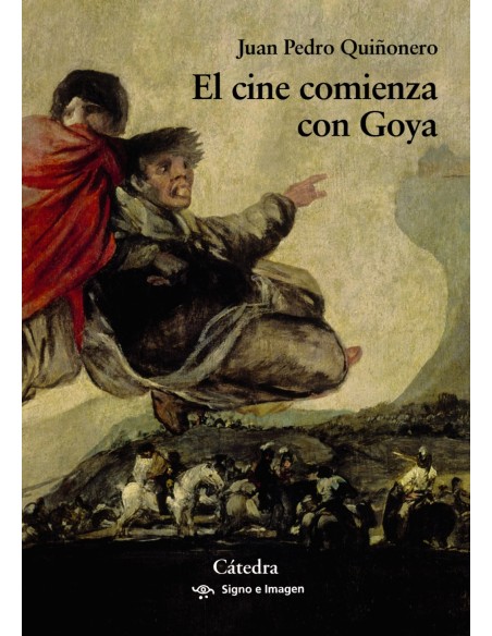El cine comienza con Goya