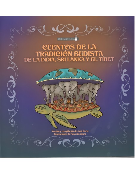 CUENTOS DE LA TRADICION BUDISTA DE LA INDIA SRI LANKA Y TIB