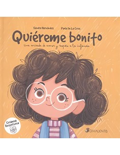 QUIEREME BONITO UNA MIRADA DE AMOR Y RESPETO A LA INFANCIA