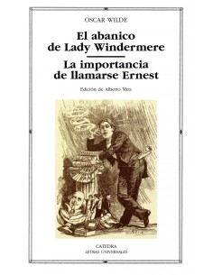 El abanico de Lady WindermereLa importancia de llamarse Ernest