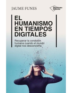 El humanismo en tiempos digitales